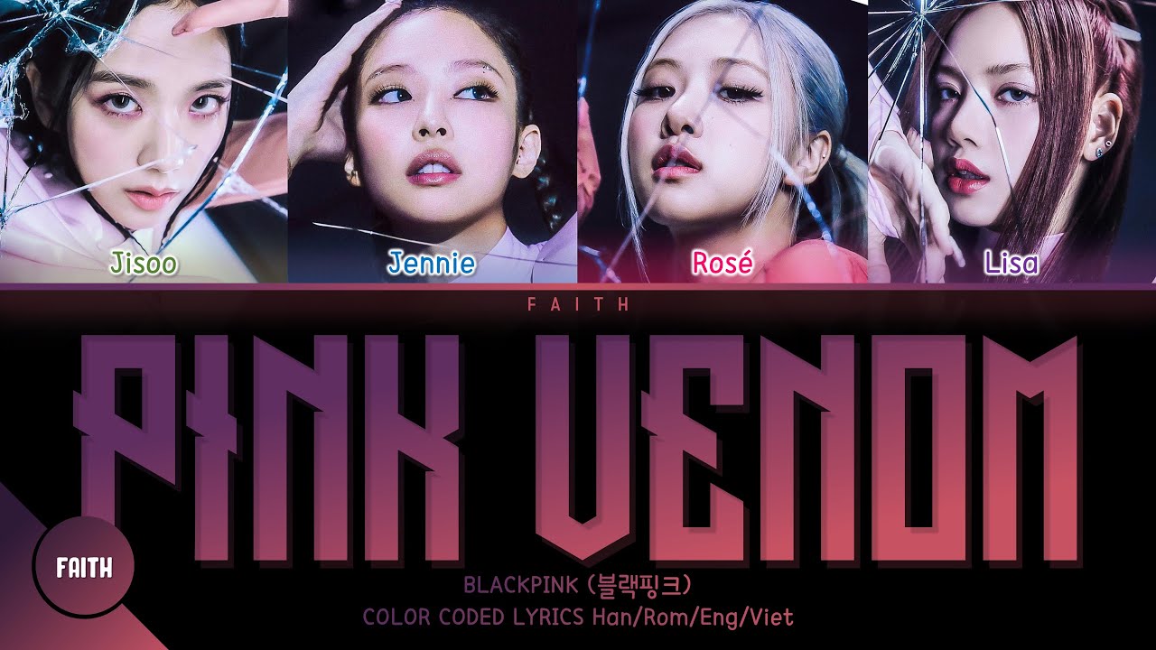 BLACKPINK (블랙핑크) - PINK VENOM (Color Coded Lyrics) - YouTube