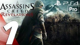 Assassin's Creed Revelations Remastered - Gameplay Walkthrough Part 1 - Prologue (PS4 PRO)