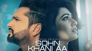 Sohn khani Aa:Roshan prince (half video) jaggi singh /Maninder kailey latest Punjabi status 💕 2019