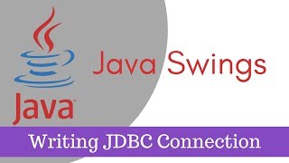Java Tutorial [Java Swings] - Java database or JDBC connection Part 2