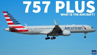 What Is The 757 PLUS?