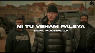 NI TU VEHAM PALEYA : Sidhu Moosewala ( Official Video ) | Its My World