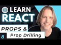 React JS Props and Prop Drilling | Learn ReactJS