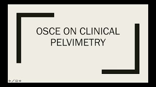 OSCE on CLINICAL PELVIMETRY