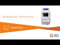 BD BodyGuard™ Infusion Pump 02 Infusion Set-up