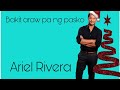 Bakit Araw Pa Ng Pasko (instrumental) Ariel Rivera