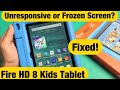 Fire HD 8 Kids Tablet: Unresponsive or Frozen Screen? Can't Restart? Fixed!