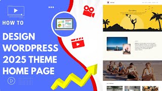 Create Home Page Tutorial Using WordPress Twenty Twenty-Five (2025) Theme