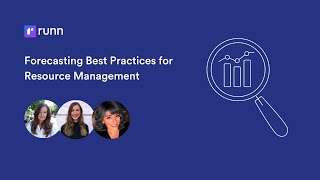 Forecasting Best Practices for Resource Management