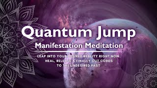 SHIFT REALITY FAST⚡️ Quantum Jump Guided Meditation 💞