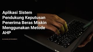 Sistem Pendukung Keputusan Penerima Beras Miskin (Raskin) Menggunakan Metode AHP Menggunakan Java