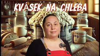 JAK VYROBIT DOBRÝ KVÁSEK NA DOMÁCÍ CHLEBA II. Seriál VERA RADÍ  938.