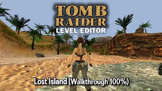 TRLE Lost Island Walkthrough 100%