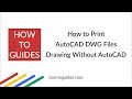 How to Print AutoCAD DWG Files Drawing to PDF Without AutoCAD - How.ToGuides.com