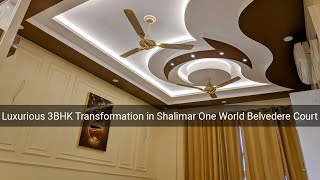 Luxurious 3BHK Transformation in Shalimar One World Belvedere Court 2 | Style My Space