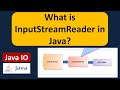 What is InputStreamReader in Java? | Java IO | Java Tutorial