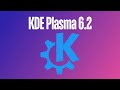 What's New in KDE Plasma 6.2