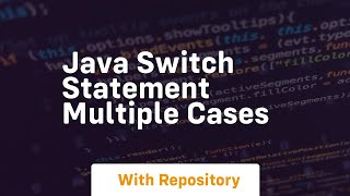 java switch statement multiple cases