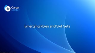 Emerging Roles and Skill Sets