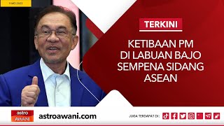 [LANGSUNG] Ketibaan PM di Labuan Bajo sempena Sidang ASEAN I 9 Mei 2023