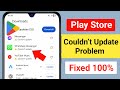 Play Store Couldn't Update App Problem Solve || Fix Couldn't Update App Play Store Problem