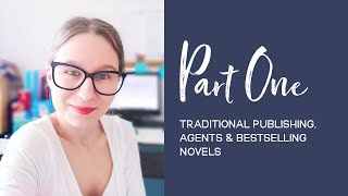 Traditional Publishing, Agents & Bestselling Novels | Four Day Livestream Series - Part One