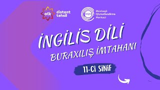 Sual 13-23.02.2025 tarixli 11-ci sinif Buraxılış imtahanı İngilis dili fənni üzrə sualların izahı