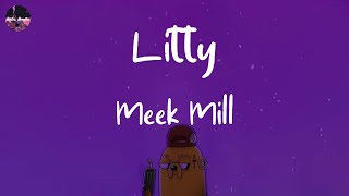 Meek Mill - Litty (feat. Tory Lanez) (Lyric Video)