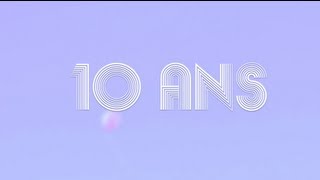 Déjà 10 ans