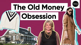 How A Broke Generation Became Obsessed With “Old Money Style"