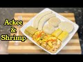 How To Make Ackee And Shrimp Recipe/ Ackee And Prawn