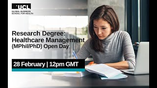 Research Degree: Healthcare Management (MPhil/PhD) Open Day - Tuesday 28 February