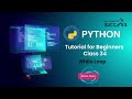 #34 While Loop in Python | Python Tutorial For beginner | Python Tutorial For beginners