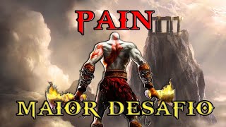 PAIN+ GOD OF WAR 2 - DEPOIS DE 7 ANOS...