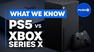 PS5 VS XBOX SERIES X: What We Know So Far | PlayStation 5