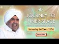 Journey to Inner Space - Sant Rajinder Singh Ji Maharaj (Nov 16, 2024)