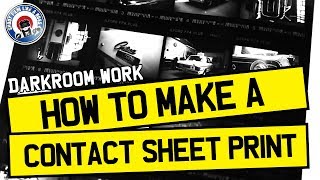 HOW TO MAKE A CONTACT SHEET - 35mm FILM PHOTOGRAPHY