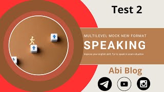 Speaking New Format Test 2