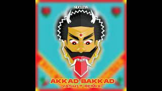 NUCLEYA - Akkad Bakkad (Yash1t Remix)