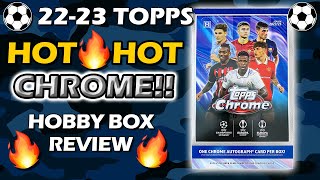 HOT HOT HOT!! 2022-23 Topps Chrome UCC Soccer Hobby Box Review