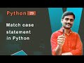 Match case statement in python - Python Tutorial 29 🚀