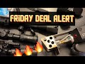 Friday Deal Alert