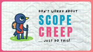 Stopping Scope Creep without Crushing Creativity (Stream Highlights)