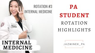 PA Student INTERNAL MEDICINE Rotation Clinical Highlights