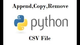 Python Programming | How To Append, Copy, Remove CSV File in Python Programming
