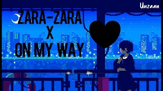 Zara Zara x On my way || song(Remix) | Bombay Jayshree ||#Listen_Songs ||  Carolina Augustine| RHTDM