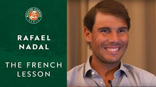 The French Lesson : Rafael Nadal | Roland Garros 2019