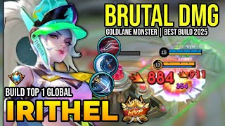 IRITHEL BEST BUILD 2025 | BUILD TOP 1 GLOBAL IRITHEL GAMEPLAY | MOBILE LEGENDS✓