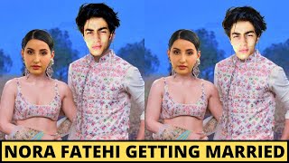 Shahrukh Khan Son Aryan Khan And Nora Fatehi Decided To Get Married This Year