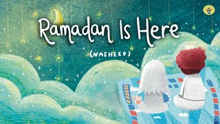 Ramadan is Here | Children Nasheed Song | Lyrics Video